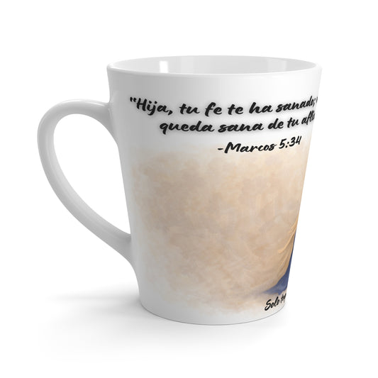 Taza Cristiana “Hija, tu fe te ha sanado” – Marcos 5:34 | 12 oz