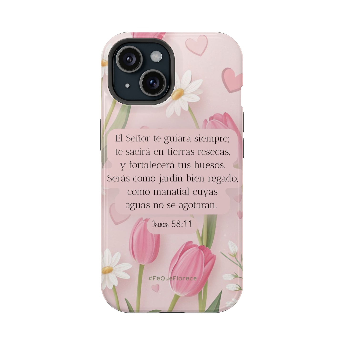 Funda iPhone “Fe que Florece” – Isaías 58:11 | Inspiración Cristiana Floral